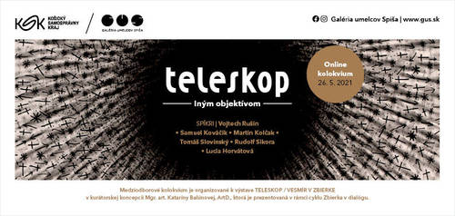 Plagát Kolokvium / Teleskop: Iným objektívom