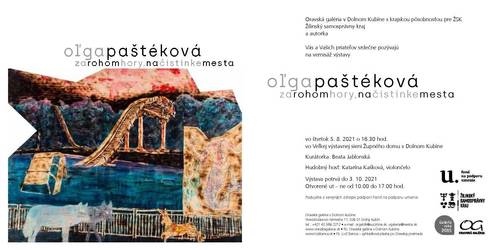 Plagát Oľga Paštéková / Za rohom hory, na čistinke mesta